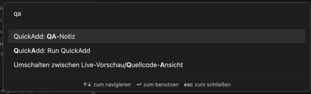 Screen zeigt die Kommando Palette nach der Eingabe von "qa", mit den Befehlen: QuickAdd:QA-Notir und QuickAdd:Run QuickAdd