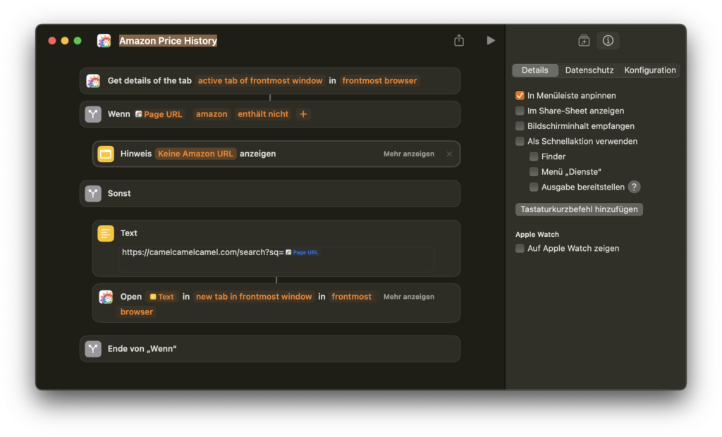Screenshot eines Shortcuts für macOS mit dem Titel “Amazon Price History”. Der Workflow prüft, ob die URL der aktiven Registerkarte eine Amazon-URL ist. Wenn nicht, zeigt er eine Warnung an. Bei einer Amazon-URL öffnet der Shortcut eine CamelCamelCamel-Suche in einem neuen Tab des vordersten Browsers.
